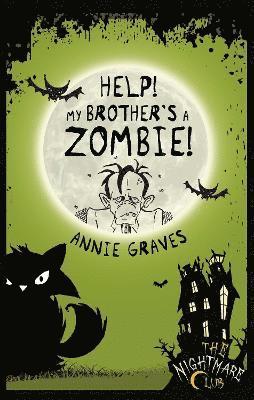 Nightmare Club 1: Help! My Brother's a Zombie