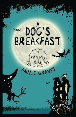 bokomslag The Nightmare Club 3: A Dog's Breakfast