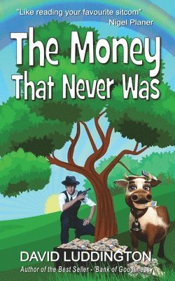 The Money That Never Was 1