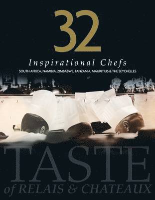 Katy Morris - 32 Inspirational Chefs, Inbunden