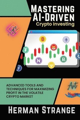 Mastering AI-Driven Crypto Investing 1