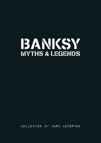 bokomslag Banksy Myths & Legends