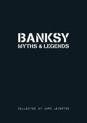 bokomslag Banksy Myths & Legends