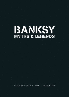 Banksy Myths & Legends 1