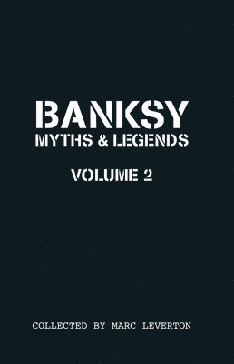 bokomslag Banksy Myths and Legends Volume II