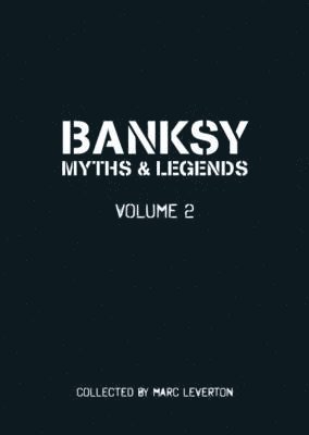 Banksy Myths and Legends Volume II 1