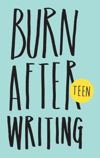 bokomslag Burn After Writing Teen