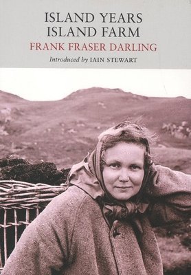 Frank Fraser Darling - Island Years, Island Farm, Häftad