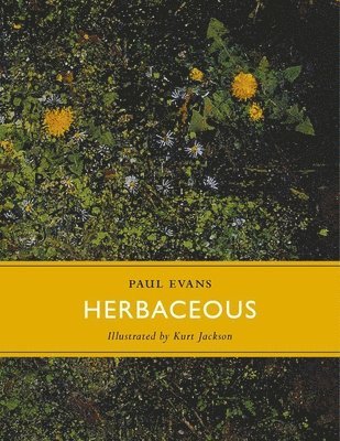 Paul Evans - Herbaceous, Inbunden
