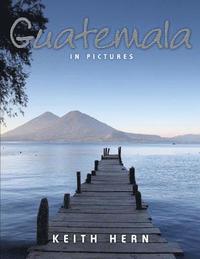 bokomslag Guatemala In Pictures