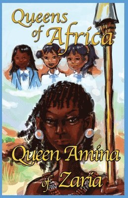 Queen Amina of Zaria 1