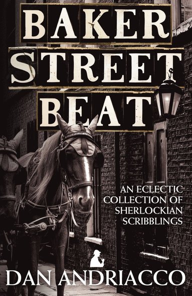 bokomslag Baker Street Beat  -  an Eclectic Collection of Sherlockian Scribblings