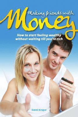 Sanni Kruger, Chris Newton - Making Friends with Money, Häftad