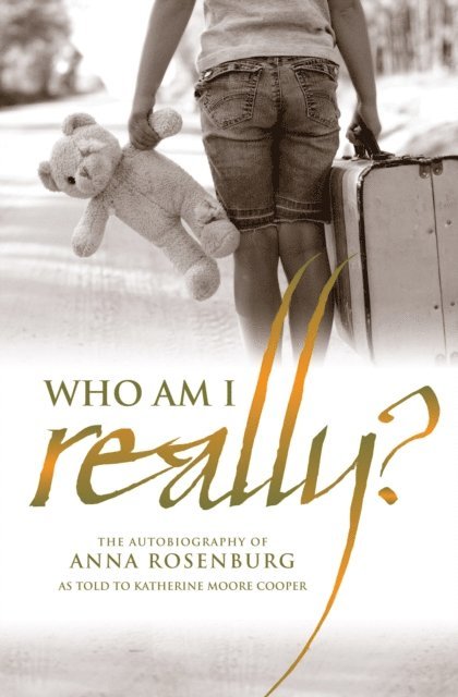 Chris Newton - Who am I really?: The autobiography of Anna Rosenburg, Häftad