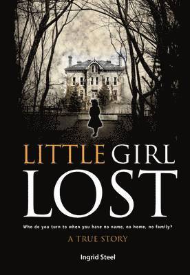 Ingrid Steel, Chris Newton - Little Girl Lost, Häftad
