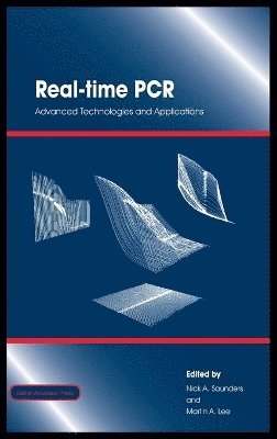 bokomslag Real-Time PCR: Advanced Technologies and Applications