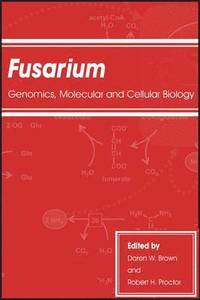 bokomslag Fusarium: Genomics, Molecular and Cellular Biology