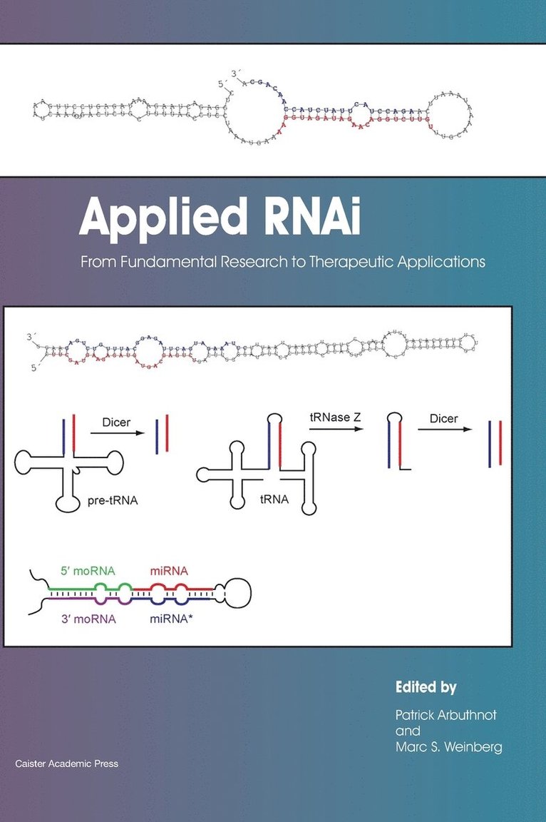 Applied RNAi: from Fundamental Research to Therapeutic Applications 1