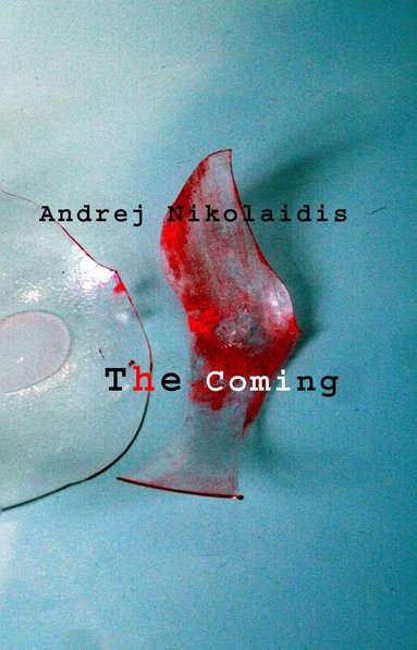 Andrej Nikolaidis - Coming, Häftad