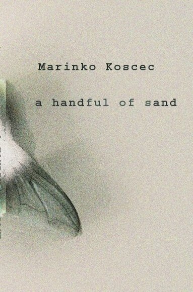 Marinko Koščec - Handful of Sand, Häftad
