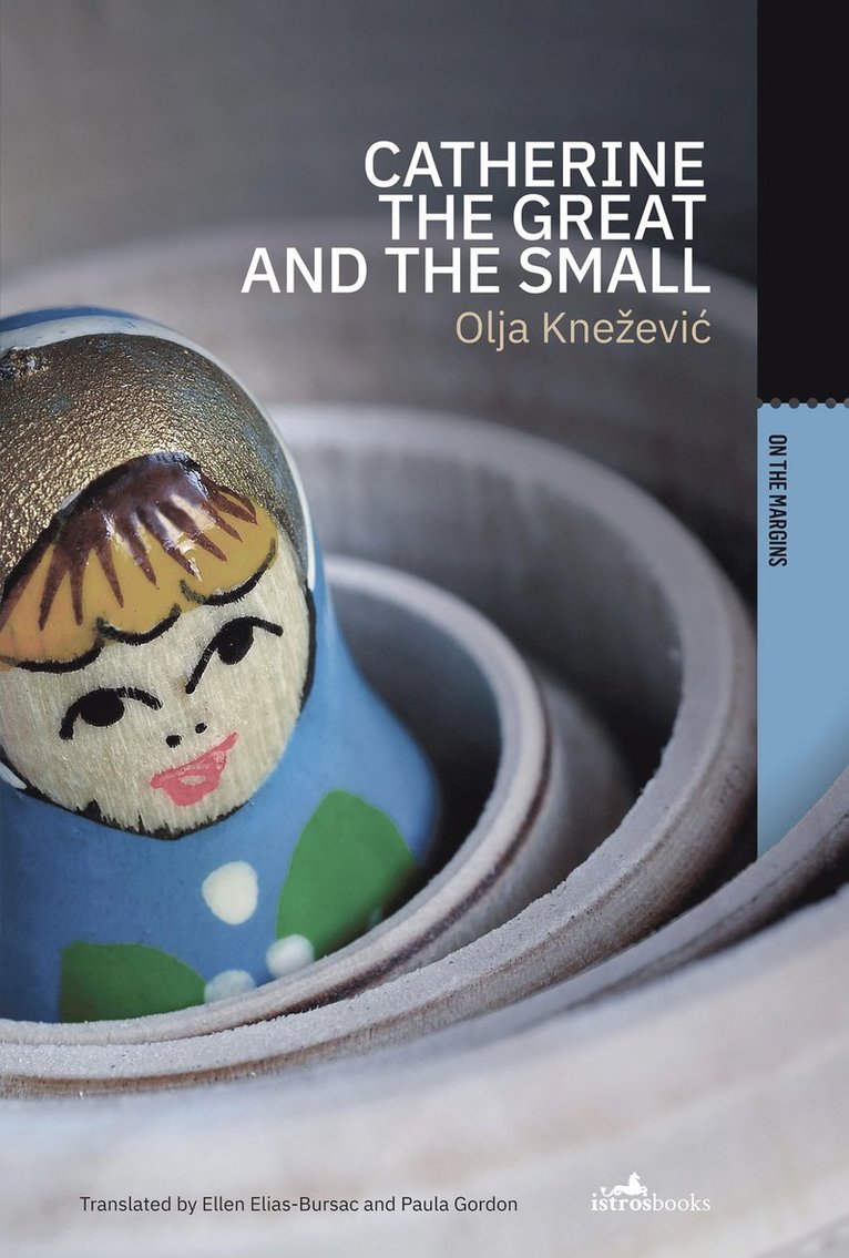 Olja Knežević, Olja Knezevic, Olja Kne¿evi¿ - Catherine the Great and the Small, Häftad