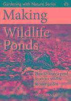 bokomslag Making Wildlife Ponds