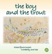bokomslag The Boy and the Trout