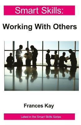 Working With Others - Smart Skills 1