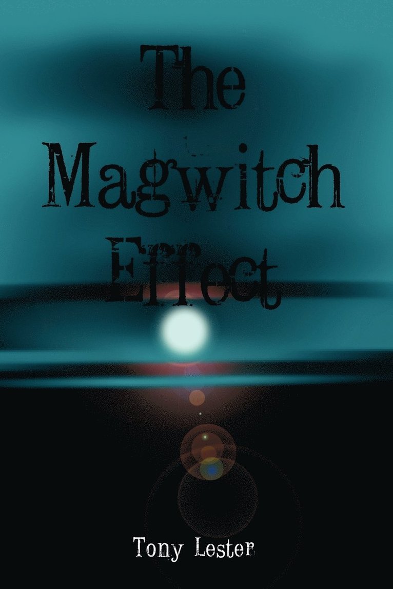 The Magwitch Effect 1