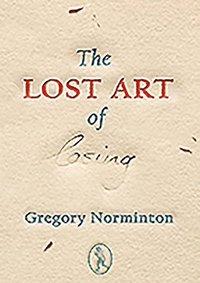 bokomslag The Lost Art of Losing