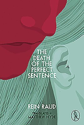 The Death of the Perfect Sentence 1