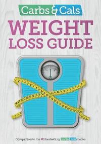 bokomslag Carbs & Cals Weight Loss Guide