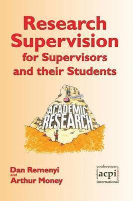 Research Supervision for Supervisors and Their Students 1