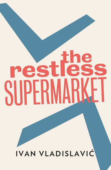 Ivan Vladislavić - Restless Supermarket, Häftad