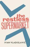 bokomslag The Restless Supermarket
