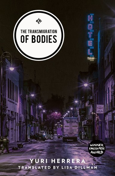 Yuri Herrera - Transmigration of Bodies, Häftad