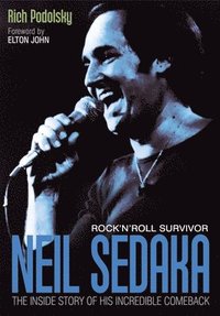 bokomslag Neil Sedaka Rock 'n' roll Survivor