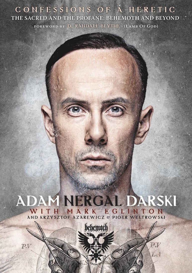 Adam Nergal Darski - Confessions Of A Heretic, Häftad