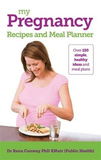 bokomslag My Pregnancy Recipes and Meal Planner