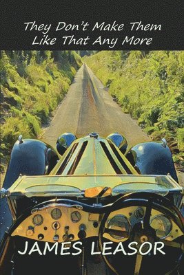 They Don't Make Them Like That Any More