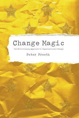 Peter Freeth - Change Magic, Häftad
