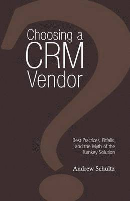 bokomslag Choosing a CRM Vendor