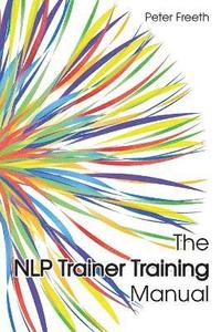 bokomslag The NLP Trainer Training Manual