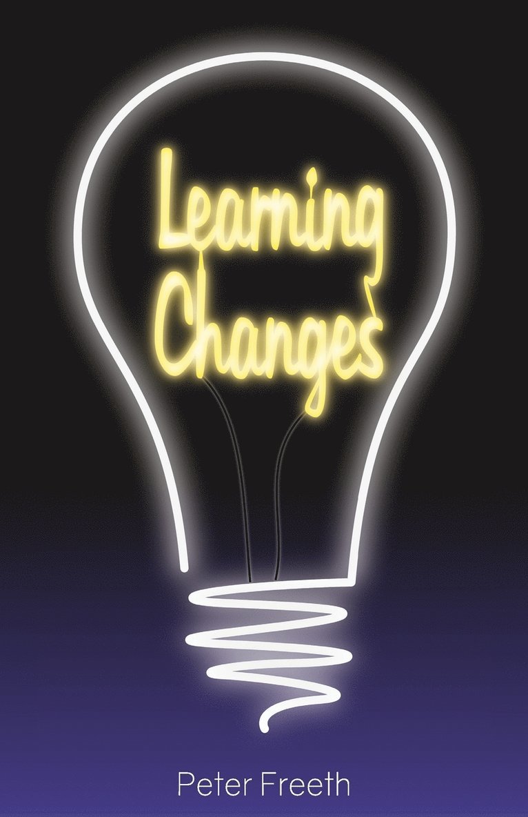 Peter Freeth - Learning Changes, Häftad
