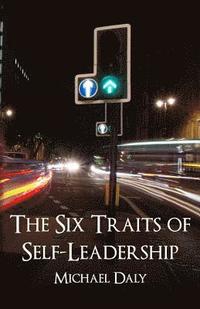 bokomslag The Six Traits of Self-Leadership