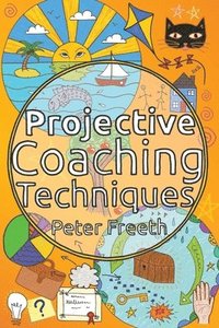 bokomslag Projective Coaching Techniques