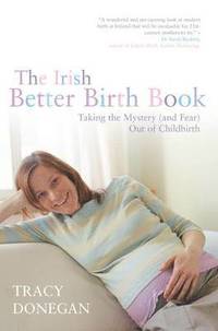 bokomslag The Irish Better Birth Book
