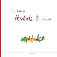 bokomslag Top Italian Hotels & Resorts