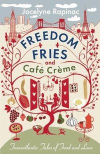 bokomslag Freedom Fries and Caf Crme