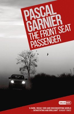 bokomslag The Front Seat Passenger: Shocking, hilarious and poignant noir